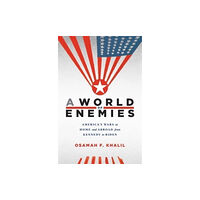 Harvard university press A World of Enemies (inbunden, eng)