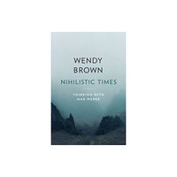 Harvard university press Nihilistic Times (inbunden, eng)