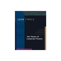 Princeton University Press The Theory of Corporate Finance (inbunden, eng)