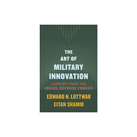 Harvard university press The Art of Military Innovation (inbunden, eng)