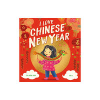 Scholastic I Love Chinese New Year (häftad, eng)