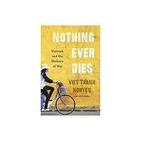 Harvard university press Nothing Ever Dies (häftad, eng)