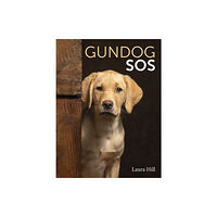 The Crowood Press Ltd Gundog SOS (häftad, eng)