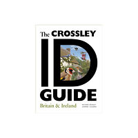 Princeton University Press The Crossley ID Guide Britain and Ireland (häftad, eng)