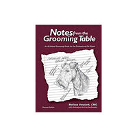 First Stone Publishing Notes from the Grooming Table (häftad, eng)