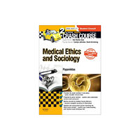 Elsevier Health Sciences Crash Course Medical Ethics and Sociology Updated Print + eBook edition (häftad, eng)