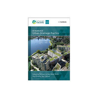 Emerald Publishing Limited Urban Drainage Practice (inbunden, eng)