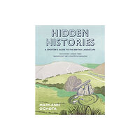 Quarto Publishing Plc Hidden Histories: A Spotter's Guide to the British Landscape (häftad, eng)