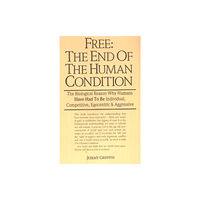 WTM Publishing & Communications Pty Ltd Free: the End of the Human Condition (häftad, eng)