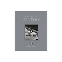 Quarto Publishing Plc 100 Years of Bentley - reissue (inbunden, eng)