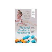 Elsevier Health Sciences Practical Paediatric Prescribing (häftad, eng)