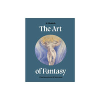 Quarto Publishing Plc Art of Fantasy (inbunden, eng)