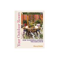 Quarto Publishing Plc Your Outdoor Room (inbunden, eng)