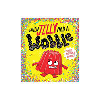 Scholastic When Jelly Had a Wobble (PB) (häftad, eng)