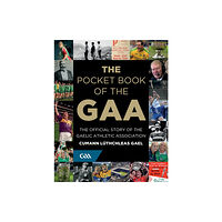 Gill The Pocket Book of the GAA (inbunden, eng)