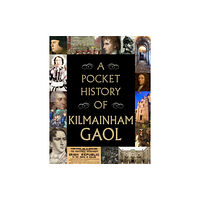 Gill A Pocket History of Kilmainham Gaol (inbunden, eng)