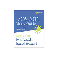 Microsoft Press,U.S. MOS 2016 Study Guide for Microsoft Excel Expert (häftad, eng)