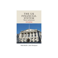 Manchester university press The Uk Financial System (häftad, eng)