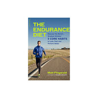 Hachette Books The Endurance Diet (häftad, eng)