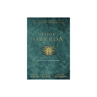 Llewellyn Publications,U.S. The Book of Oberon (inbunden, eng)