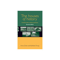 Manchester university press The Houses of History (häftad, eng)