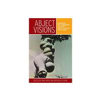 Manchester university press Abject Visions (häftad, eng)