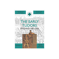 Hodder Education The Early Tudors: England 1485-1558 (häftad, eng)