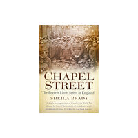 The History Press Ltd Chapel Street (häftad, eng)
