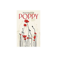 The History Press Ltd The Book of the Poppy (häftad, eng)