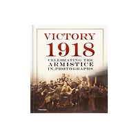 The History Press Ltd Victory 1918 (inbunden, eng)