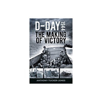 The History Press Ltd D-Day 1944 (inbunden, eng)