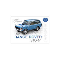 The History Press Ltd The Range Rover Story (inbunden, eng)