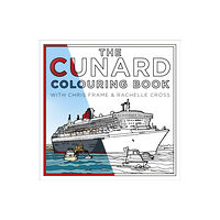 The History Press Ltd The Cunard Colouring Book (häftad, eng)