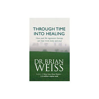 Little, Brown Book Group Through Time Into Healing (häftad, eng)