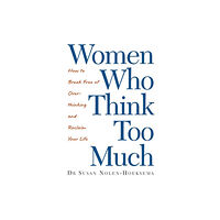 Little, Brown Book Group Women Who Think Too Much (häftad, eng)