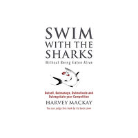 Little, Brown Book Group Swim With The Sharks Without Being Eaten Alive (häftad, eng)