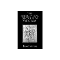 John Wiley And Sons Ltd The Philosophical Discourse of Modernity (häftad, eng)