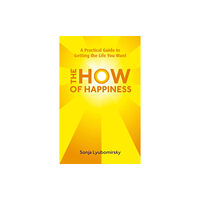 Little, Brown Book Group The How Of Happiness (häftad, eng)