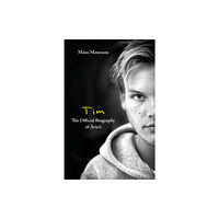 Little, Brown Book Group Tim – The Official Biography of Avicii (häftad, eng)