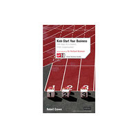 Ebury Publishing Kick-Start Your Business: 100 Days to a Leaner, Fitter Organisation (häftad, eng)