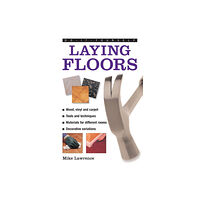 Anness publishing Do-it-yourself Laying Floors (inbunden, eng)