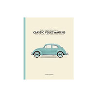 Quarto Publishing Group USA Inc The Complete Book of Classic Volkswagens (inbunden, eng)