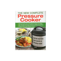 Anness publishing New Complete Pressure Cooker (inbunden, eng)