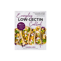 Quarto Publishing Group USA Inc Everyday Low-Lectin Cookbook (häftad, eng)