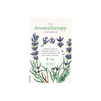 Quarto Publishing Group USA Inc Aromatherapy Companion (inbunden, eng)