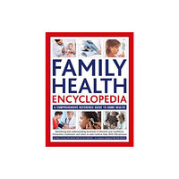 Anness publishing Family Health Encyclopedia (inbunden, eng)