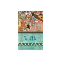 Orion Publishing Co The Mughal World (häftad, eng)