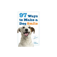 Workman Publishing 97 Ways to Make a Dog Smile (häftad, eng)