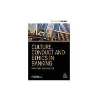 Kogan Page Ltd Culture, Conduct and Ethics in Banking (häftad, eng)