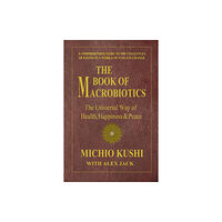 Square One Publishers Book of Macrobiotics (häftad, eng)